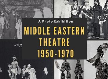 Photo Exhibition: Middle Eastern Theatre 